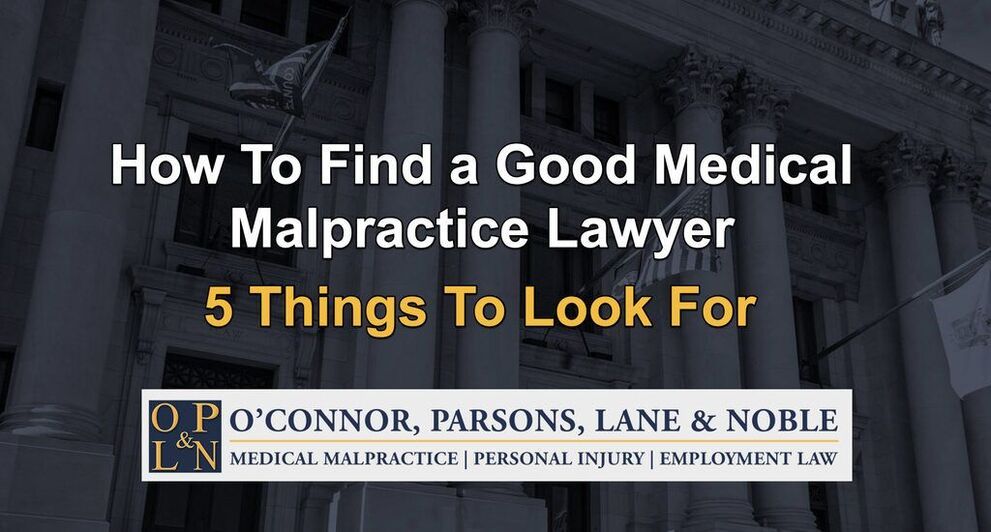 how to find a good medical malpractice lawyer